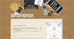 Desktop Screenshot of cafecomempreendedor.com.br